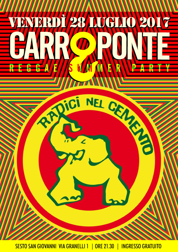 Carroponte Reggae Summer Party w/ RADICI NEL CEMENTO