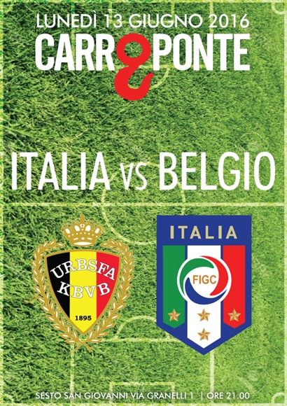 EURO2016 AL CARROPONTE: ITALIA – BELGIO